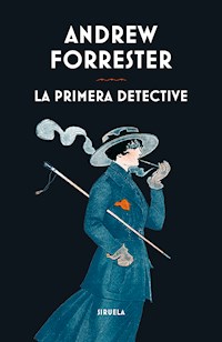 La primera detective - Andrew Forrester - E-Book