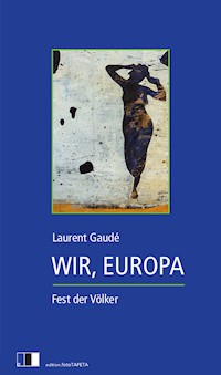 WIR, EUROPA. - Laurent Gaudé - E-Book