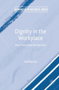 Dignity in the Workplace - Matthijs Bal - E-Book