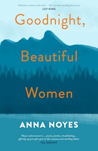Goodnight, Beautiful Women - Anna Noyes - E-Book