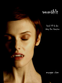 Vermählt (Der Weg der Vampire – Band 6) - Morgan Rice - E-Book + Hörbuch
