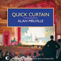 Quick Curtain - Alan Melville - Hörbuch