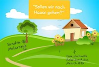 Sollen wir nach Hause gehen? - Sandra Mularczyk - E-Book