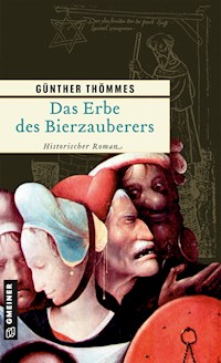Das Erbe des Bierzauberers - Günther Thömmes - E-Book