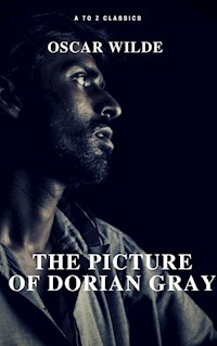 The Picture of Dorian Gray (Free AudioBook) (A to Z Classics) - Oscar Wilde - E-Book