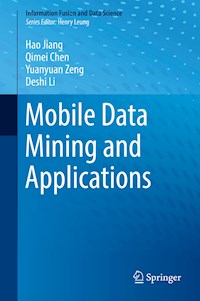 Mobile Data Mining and Applications - Hao Jiang - E-Book