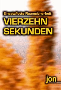 Vierzehn Sekunden - Ulrike Jonack - E-Book