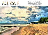 Art Walk Ostseeinsel Usedom - Ralph Kähne - E-Book