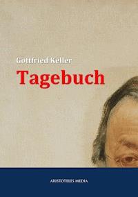 Tagebuch - Gottfried Keller - E-Book