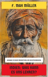 Indien: Was kann es uns lehren? - F. Max Muller - E-Book