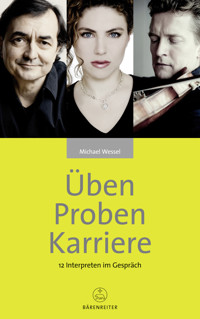 Üben - Proben - Karriere - Michael Wessel - E-Book