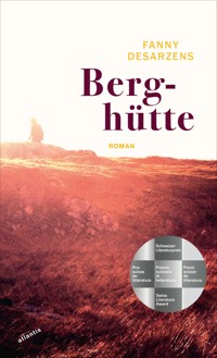 Berghütte - Fanny Desarzens - E-Book