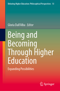 Being and Becoming Through Higher Education -  - E-Book