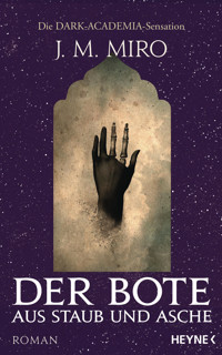 Der Bote aus Staub und Asche – Dunkle Talente - J M Miro - E-Book