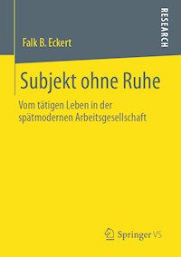 Subjekt ohne Ruhe - Falk B. Eckert - E-Book