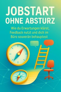 Jobstart ohne Absturz - Holger Winkler - E-Book