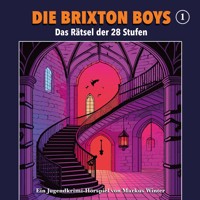 Die Brixton Boys, Folge 1: Das Rätsel der 28 Stufen - Markus Winter - Hörbuch