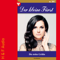 Die stolze Gräfin - Der kleine Fürst, Band 341 (ungekürzt) - Viola Maybach - Hörbuch
