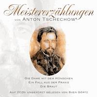 Meistererzählungen von Anton Tschechow - Anton Tschechow - Hörbuch