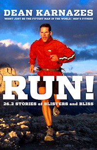 Run! - Dean Karnazes - E-Book