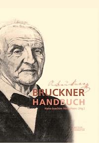Bruckner-Handbuch - - E-Book