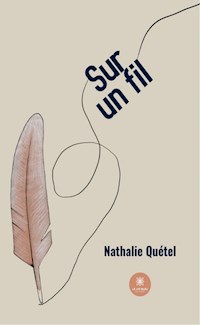 Sur un fil - Nathalie Quétel - E-Book
