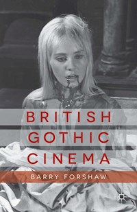 British Gothic Cinema - B. Forshaw - E-Book