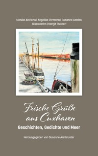 Frische Grüße aus Cuxhaven - Monika Ahlrichs - E-Book