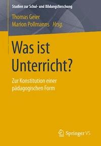 Was ist Unterricht? -  - E-Book