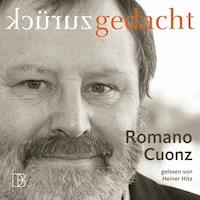 Zurück gedacht - Romano Cuonz - Hörbuch
