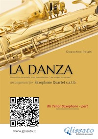 Tenor Sax part of "La Danza" tarantella by Rossini for Saxophone Quartet - Gioacchino Rossini - E-Book