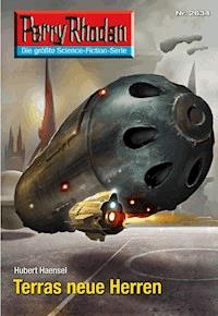 Perry Rhodan 2634: Terras neue Herren - Hubert Haensel - E-Book + Hörbuch
