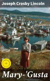 Mary-'Gusta - Joseph Crosby Lincoln - E-Book