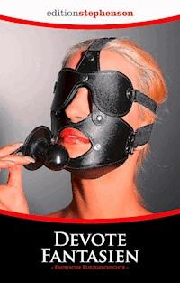 Devote Fantasien - Anita Rosenbach - E-Book