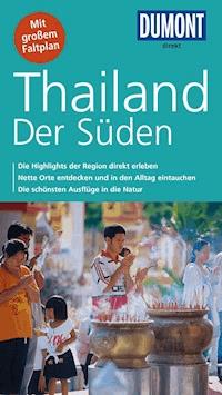 DuMont direkt Reiseführer Thailand, der Süden - Andrea Markand - E-Book