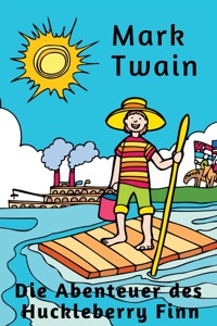 Die Abenteuer des Huckleberry Finn - Mark Twain - E-Book