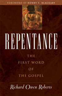 Repentance - Richard Owen Roberts - E-Book