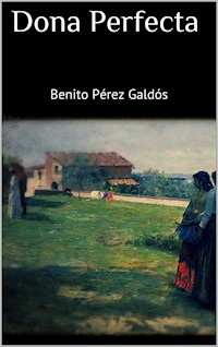 Dona Perfecta - Benito Pérez Galdòs - E-Book