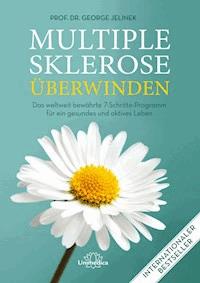 Multiple Sklerose überwinden - George Jelinek - E-Book