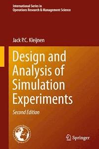 Design and Analysis of Simulation Experiments - Jack P.C. Kleijnen - E-Book