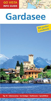 GO VISTA: Reiseführer Gardasee - Gottfried Aigner - E-Book