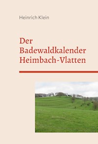 Der Badewaldkalender Heimbach-Vlatten - Heinrich Klein - E-Book