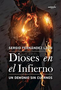 Dioses en el Infierno - Sergio Fernández León - E-Book