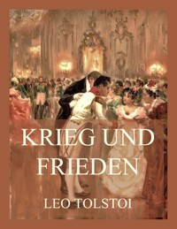 Krieg und Frieden - Leo Tolstoi - E-Book