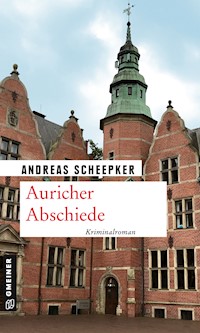 Auricher Abschiede - Andreas Scheepker - E-Book