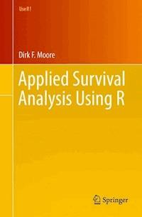 Applied Survival Analysis Using R - Dirk F. Moore - E-Book