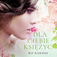 Dla ciebie księżyc - Marian Piotr Rawinis - Hörbuch