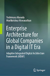 Enterprise Architecture for Global Companies in a Digital IT Era - Yoshimasa Masuda - E-Book