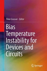 Bias Temperature Instability for Devices and Circuits - - E-Book