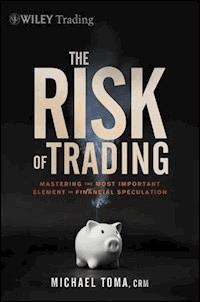 The Risk of Trading - Michael Toma - E-Book